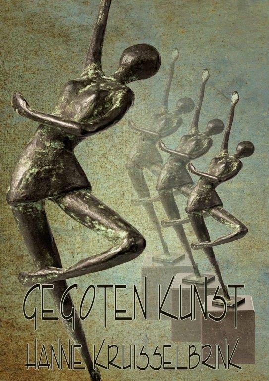 Gegoten Kunst Hannie Kruisselbrink